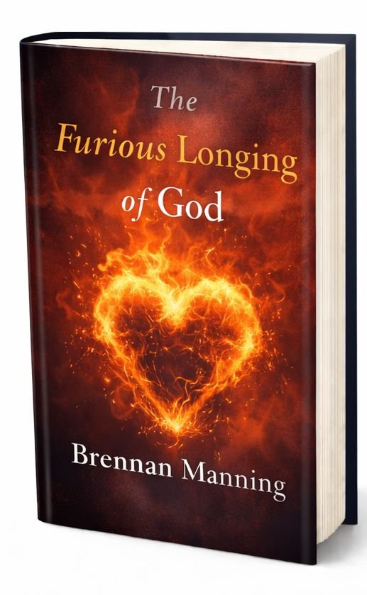 1 &raquo; The Furious Longing of God by Brennan Manning – Complete Summary & Honest Review