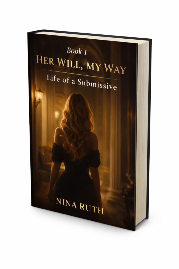 2 &raquo; Book 1 Her Will, My Way: Life of a Submissive by Nina Ruth – Complete Summary & Honest Review