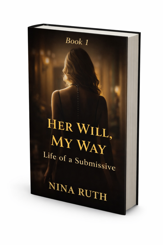 1 &raquo; Book 1 Her Will, My Way: Life of a Submissive by Nina Ruth – Complete Summary & Honest Review