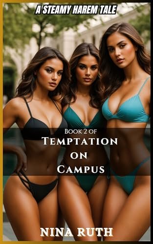 5 &raquo; Book-2 – Temptation on Campus: A Steamy Uni Harem Tale by Nina Ruth – Complete Summary & Honest Review